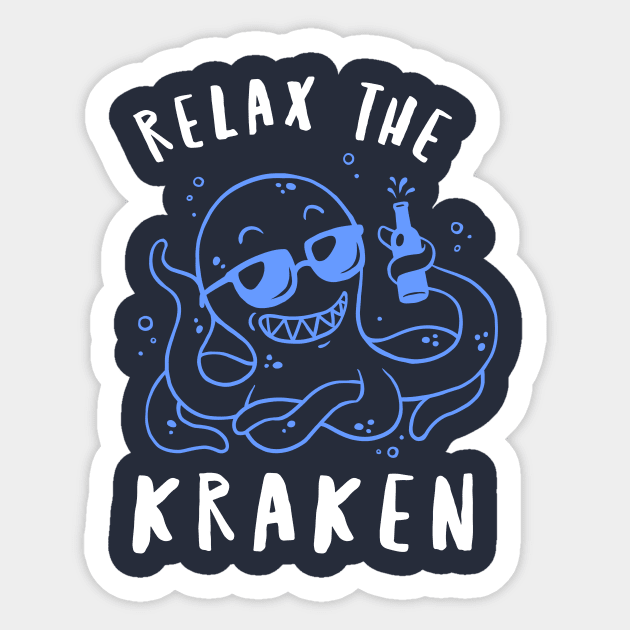Relax The Kraken Sticker by dumbshirts